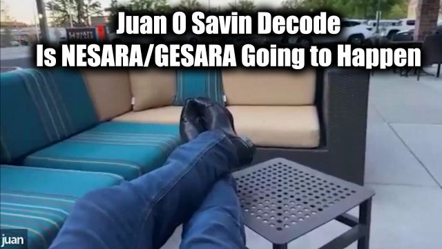 Juan O'Savin Decode Oct 31 - Is NESARA/GESARA Going to Happen 2024