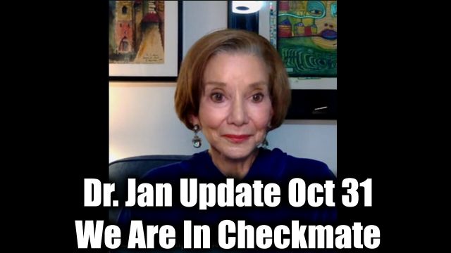 Dr. Jan Halper-Hayes Update - We Are In Checkmate Oct 31 2024